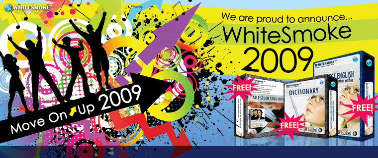 top Whitesmoke 2009 Launched - FREE dictionary + FREE online tutorial + FREE templates!